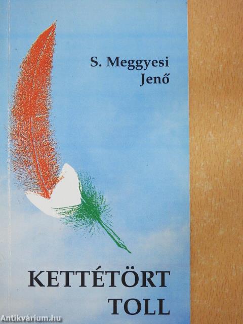 Kettétört toll (aláírt példány)