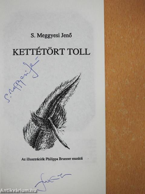 Kettétört toll (aláírt példány)