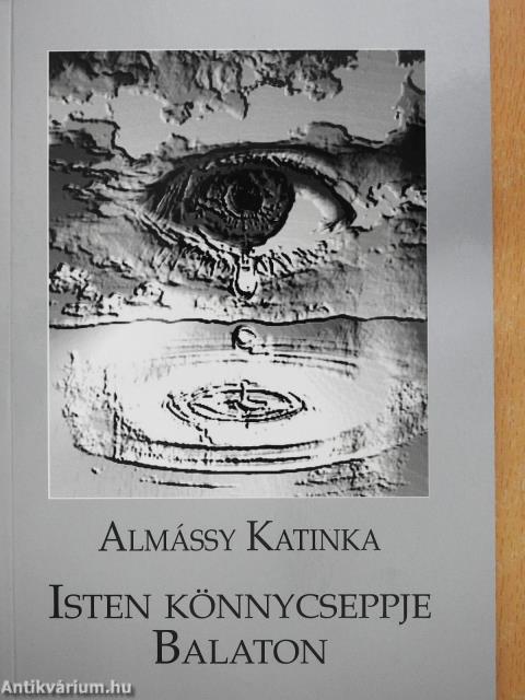 Isten könnycseppje Balaton (dedikált példány)