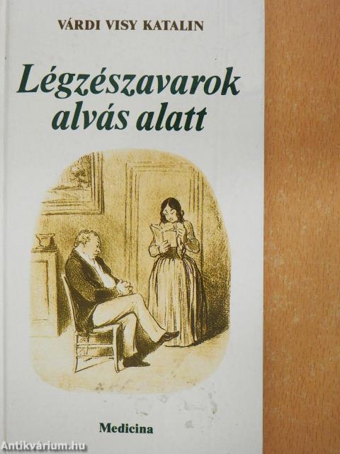 Légzészavarok alvás alatt (dedikált példány)