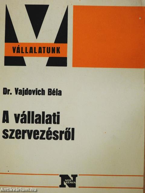 A vállalati szervezésről (dedikált példány)