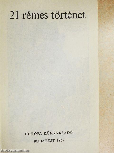 21 rémes történet
