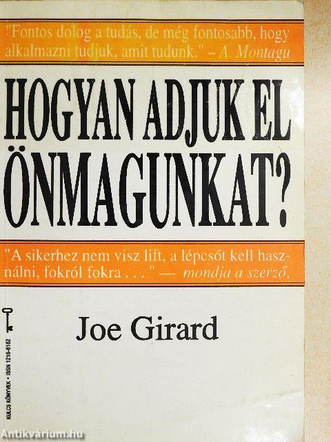 Hogyan adjuk el önmagunkat?