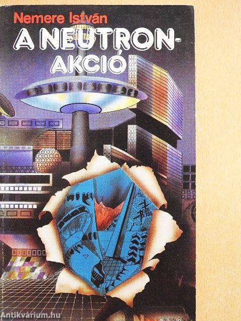 A Neutron-akció