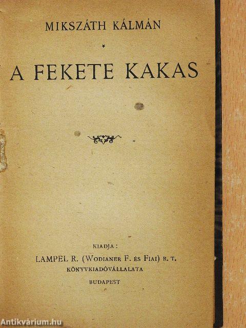 Ne okoskodj Pista!/A fekete kakas/A szelistyei asszonyok/Az amerikai menyecske