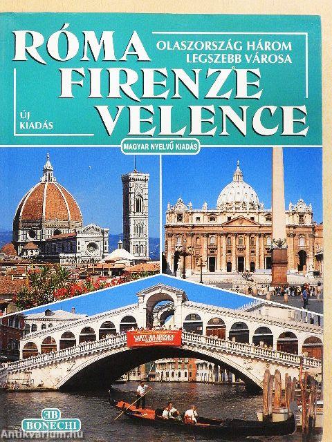 Róma, Firenze, Velence