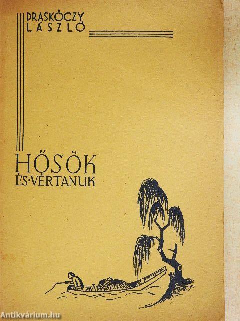 Hősök és vértanuk
