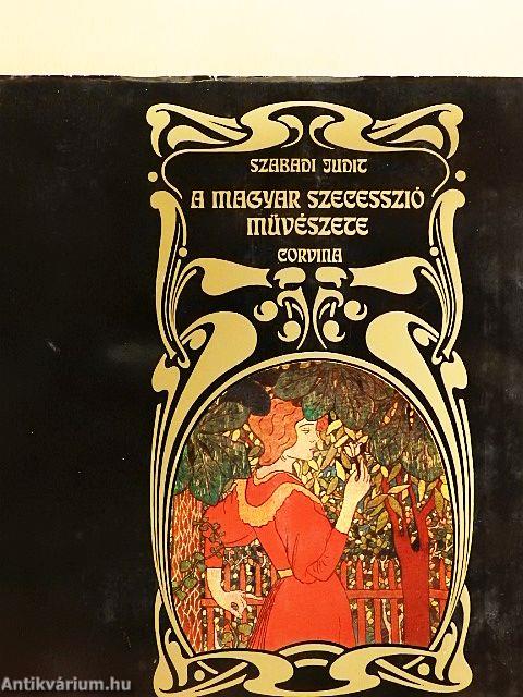 A magyar szecesszió művészete