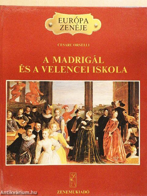 A madrigál és a velencei iskola