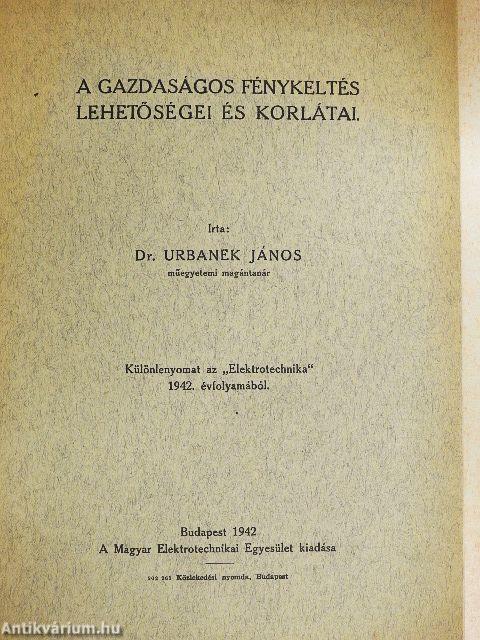 A gazdaságos fénykeltés lehetőségei és korlátai