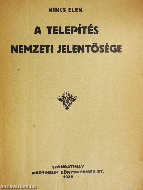 A telepítés nemzeti jelentősége