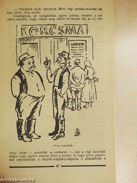 Öreg regruták/Mit érünk mi magyarok?