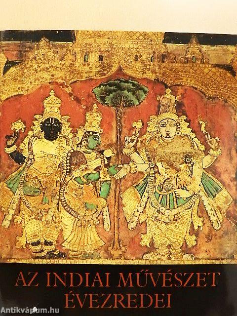 Az indiai művészet évezredei