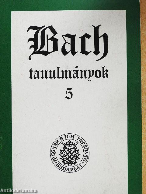 Bach tanulmányok 5.