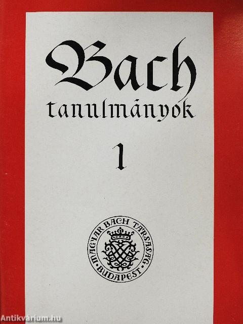 Bach tanulmányok 1.