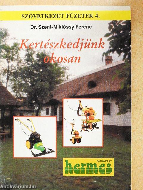 Kertészkedjünk okosan!