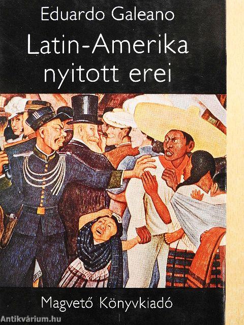 Latin-Amerika nyitott erei