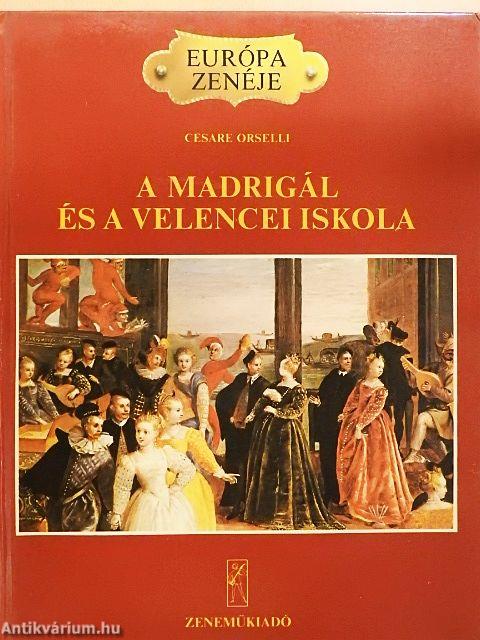 A madrigál és a velencei iskola