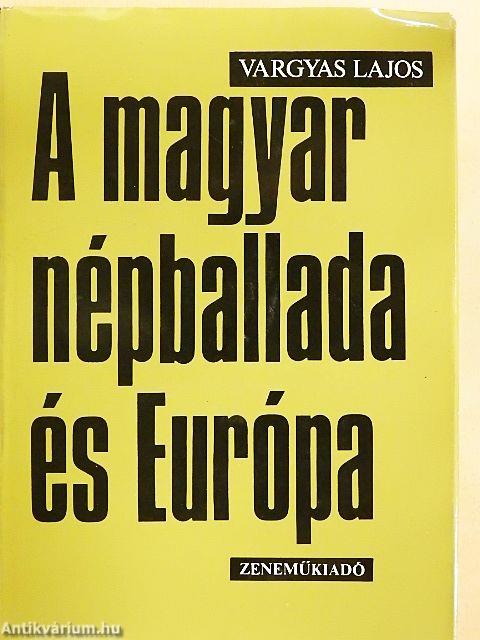 A magyar népballada és Európa II.