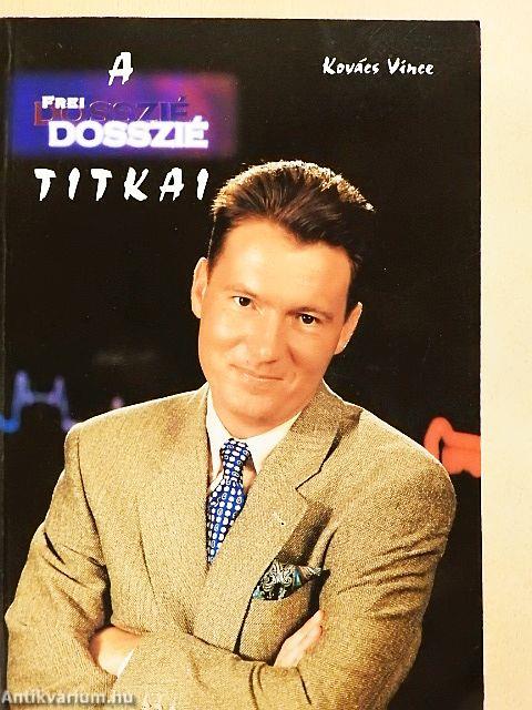 A Frei-Dosszié titkai