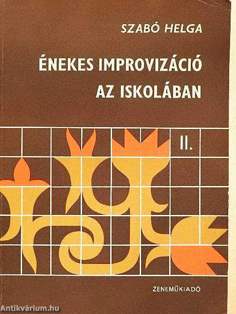 Énekes improvizáció az iskolában II.