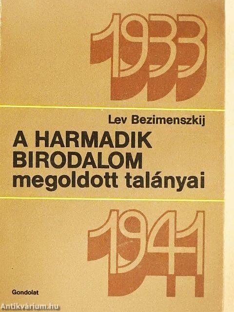 A Harmadik Birodalom megoldott talányai 1933-1941