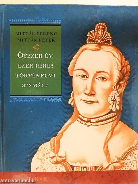 Ötezer év, ezer híres történelmi személy