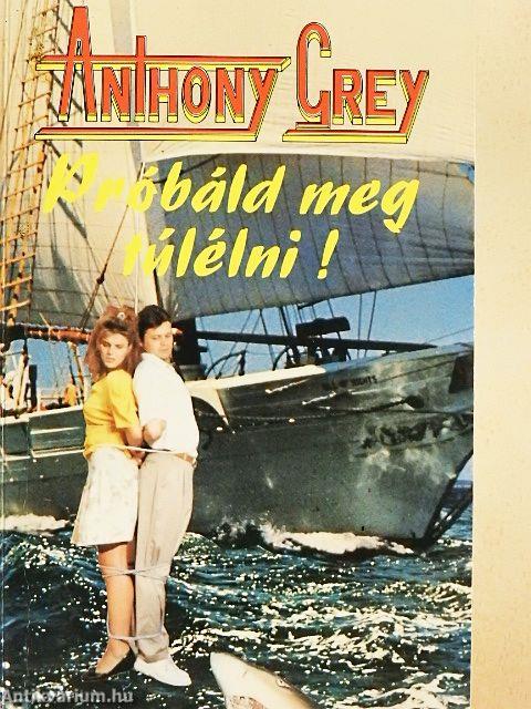 Próbáld meg túlélni!