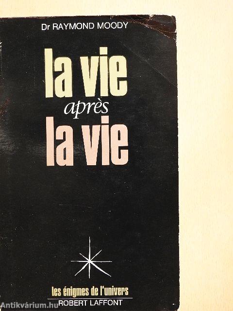 La vie aprés la vie