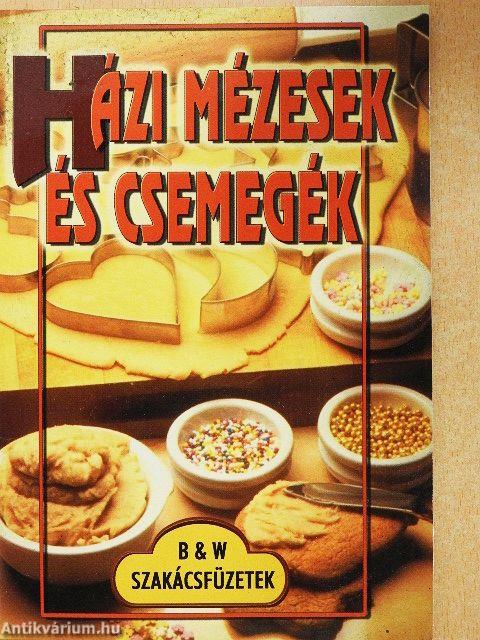 Házi mézesek és csemegék