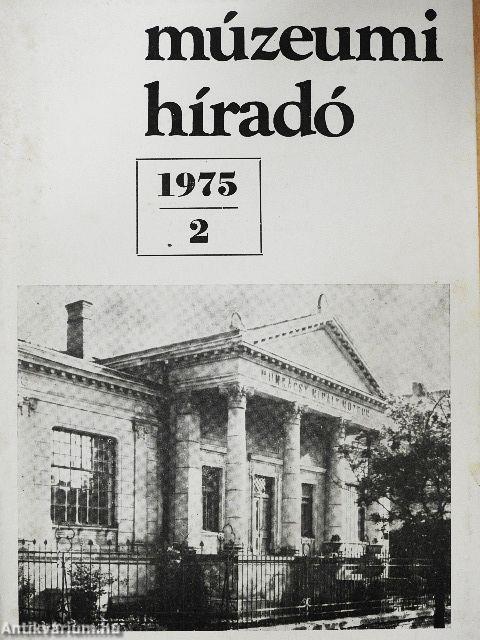 Múzeumi Híradó 1975/2.