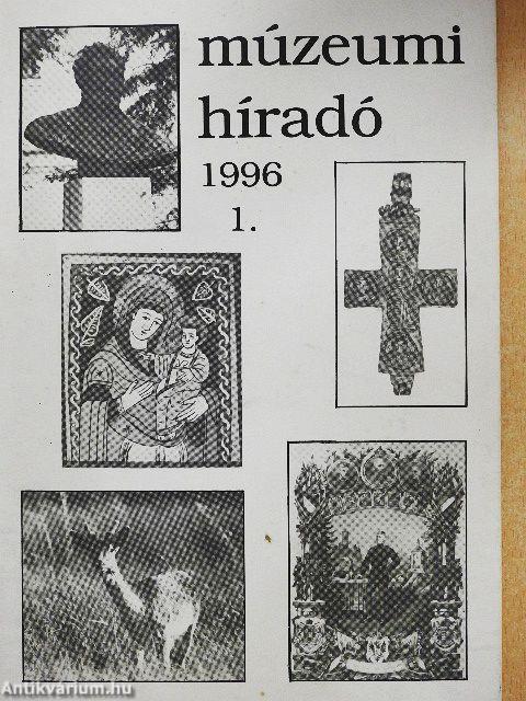 Múzeumi Híradó 1996/1.
