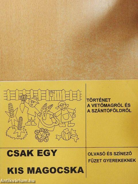 Csak egy kis magocska