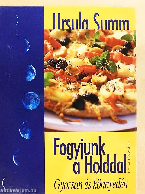 Fogyjunk a Holddal