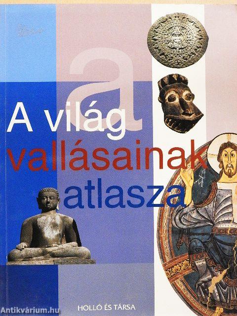 A világ vallásainak atlasza