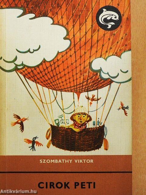 Cirok Peti szerencsés kalandjai