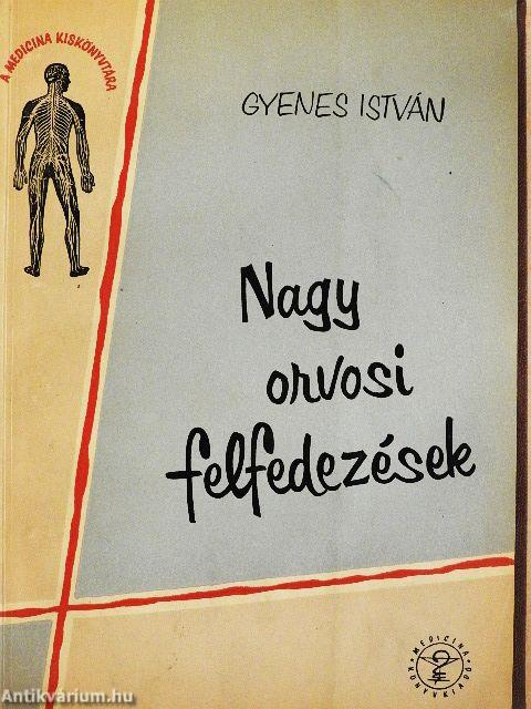 Nagy orvosi felfedezések
