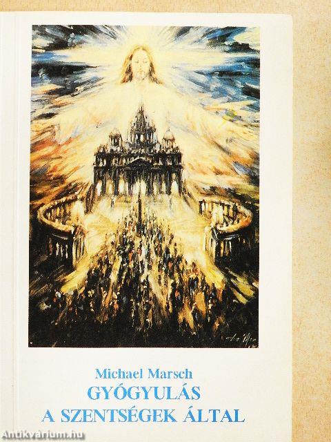 Gyógyulás a szentségek által