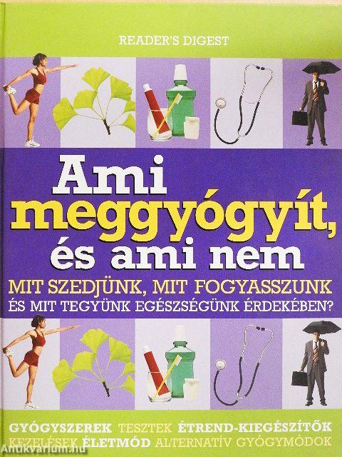 Ami meggyógyít, és ami nem