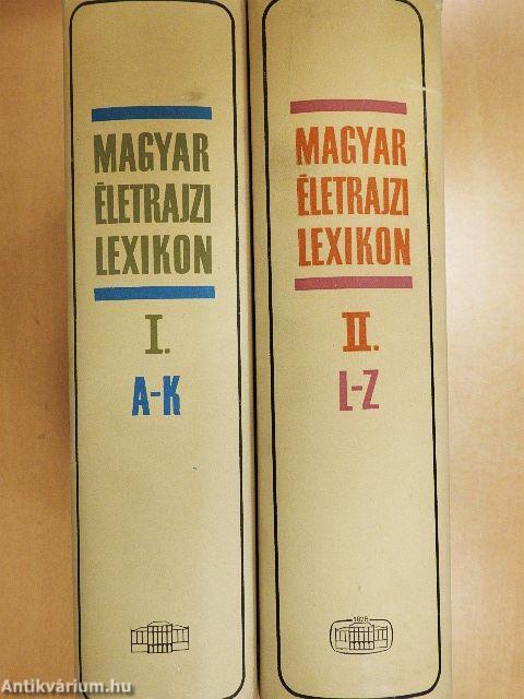 Magyar Életrajzi Lexikon I-II.