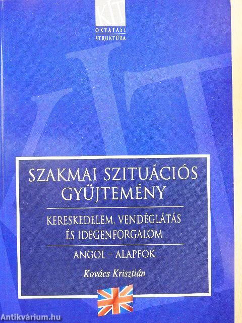 Szakmai szituációs gyűjtemény - Angol - Alapfok