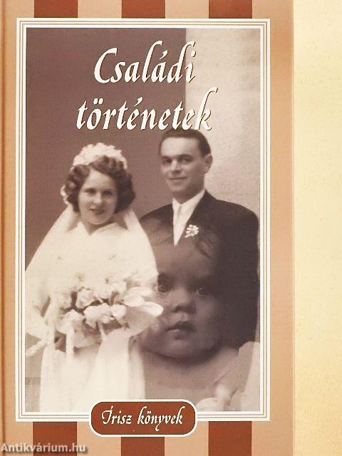 Családi történetek