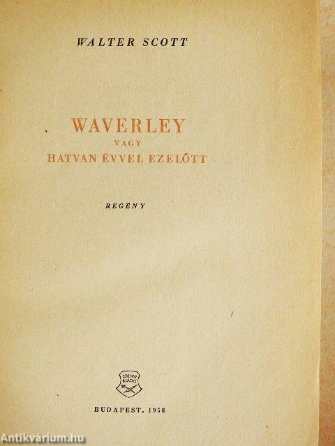 Waverley vagy hatvan évvel ezelőtt