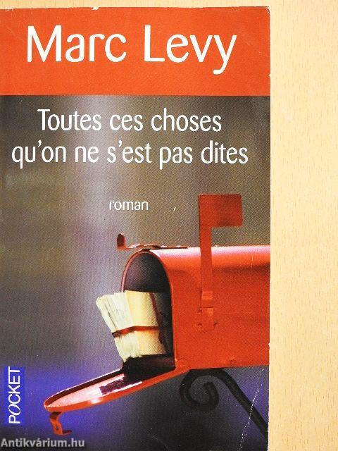 Toutes ces choses qu'on ne s'est pas dites