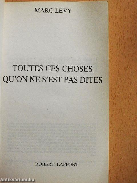 Toutes ces choses qu'on ne s'est pas dites