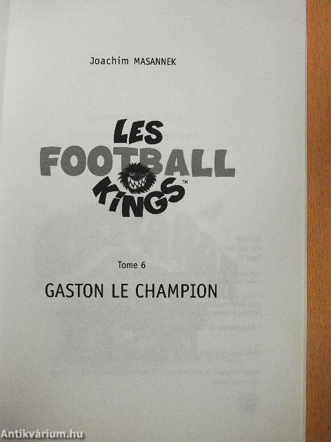 Les Football Kings 6. - Gaston le Champion