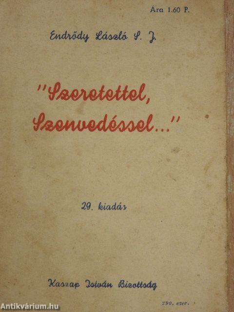 "Szeretettel, Szenvedéssel..."