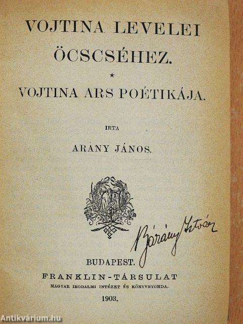 Vojtina levelei öcscséhez/Rózsa és Ibolya/Losonczi István/A nagyidai czigányok/Murány ostroma/Arany János irodalomtörténete
