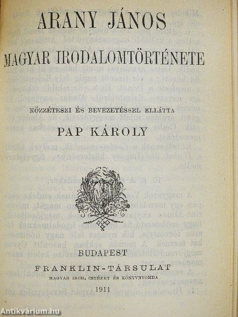 Vojtina levelei öcscséhez/Rózsa és Ibolya/Losonczi István/A nagyidai czigányok/Murány ostroma/Arany János irodalomtörténete