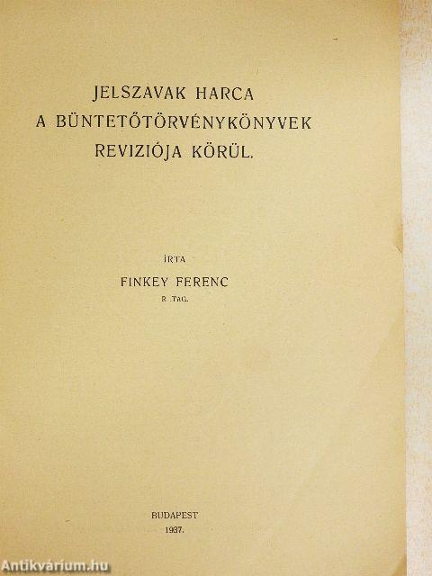 Jelszavak harca a büntetőtörvénykönyvek reviziója körül